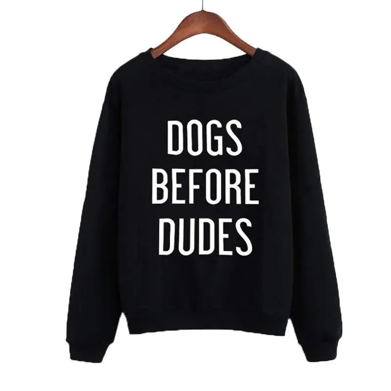 Long Sleeve Sweatshirt - Dogs Before Dudes Design